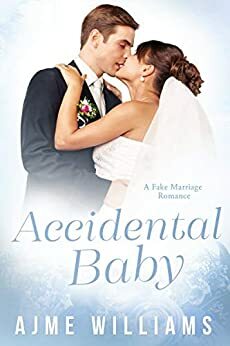 Accidental Baby by Ajme Williams