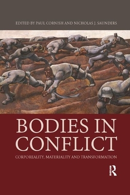 Bodies in Conflict: Corporeality, Materiality, and Transformation by 