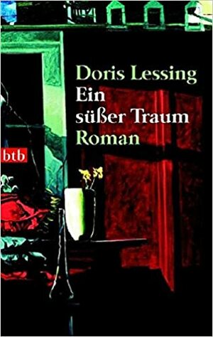 Ein süßer Traum by Doris Lessing