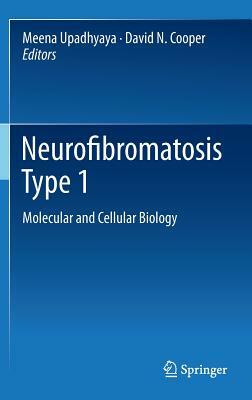 Neurofibromatosis Type 1:: From Genotype to Phenotype by Meena Upadhyaya, David Cooper