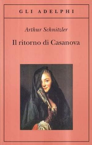 Il ritorno di Casanova by Arthur Schnitzler