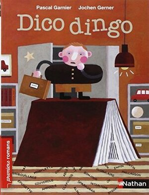 Dico Dingo - Nº 21 by Pascal Garnier, Jochen Gerner