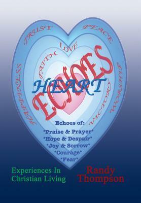 Heart Echoes by Randy Thompson