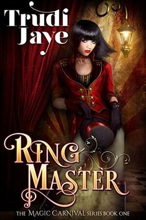 Ringmaster by Trudi Jaye