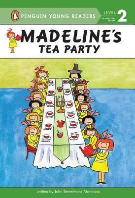 Madeline's Tea Party by John Bemelmans Marciano