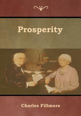 Prosperity by Charles Fillmore