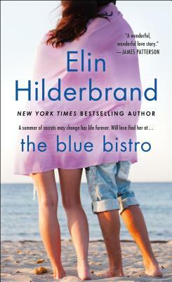 The Blue Bistro by Elin Hilderbrand