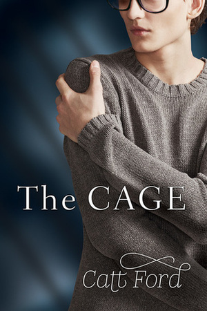 The Cage by Catt Ford