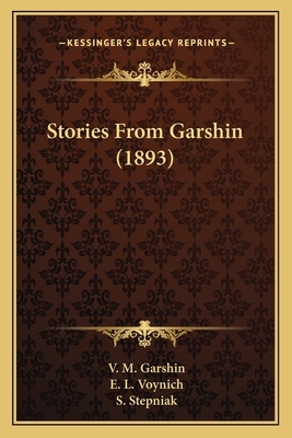 Stories From Garshin (1893) by V. M. Garshin