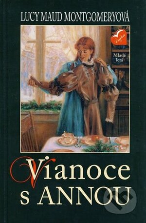 Vianoce s Annou by L.M. Montgomery