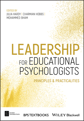 Leadership for Educational Psychologists: Principles and Practicalities by 