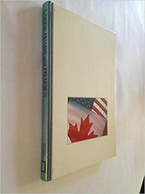 Lakes, Peaks, and Prairies: Discovering the United States-Canadian Border by Donald J. Crump, Thomas O'Neill