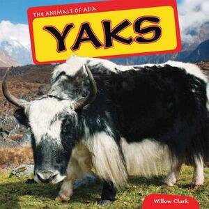 Yaks by Willow Clark