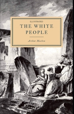 The White People Illustrated by Arthur Machen