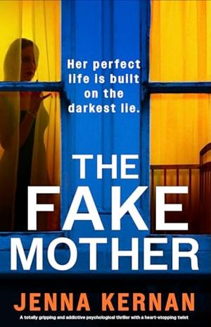The Fake Mother  by Jenna Kernan
