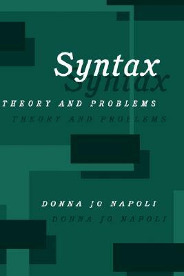 Syntax: Theory and Problems by Donna Jo Napoli
