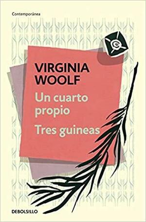 Un cuarto propio / Tres guineas by Virginia Woolf