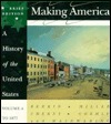 Making America: A History of the United States, Volume 1 by Carol Berkin, Christopher L. Miller