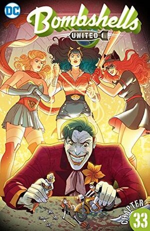 Bombshells: United (2017-) #33 by Paulina Ganucheau, Siya Oum, Marguerite Bennett