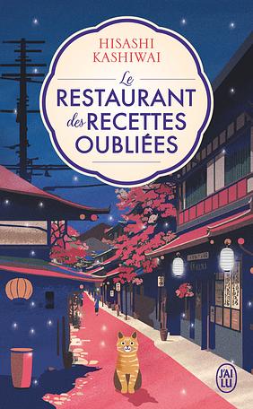 Le restaurant des recettes oubliées  by Hisashi Kashiwai