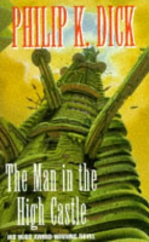 The Man In The High Castle by Philip K. Dick