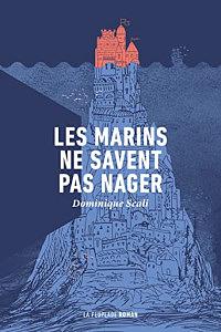 Les marins ne savent pas nager by Dominique Scali