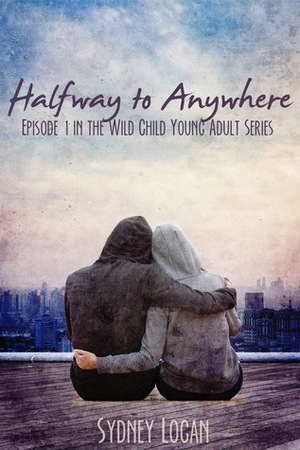 Halfway to Anywhere by Sydney Logan