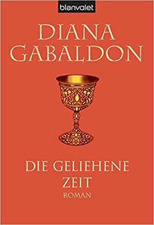 Die geliehene Zeit by Diana Gabaldon