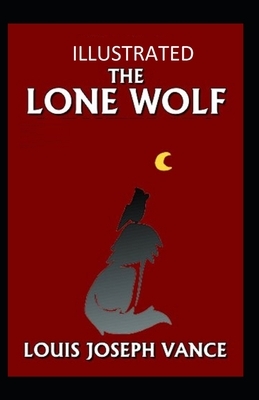 The Lone Wolf Illustrated by Louis Joseph Vance