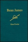 Beau James by Gene Fowler