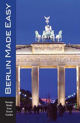 Berlin Made Easy: The Walks and Sights of Berlin by Andy Herbach