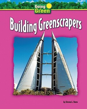 Building Greenscrapers by Steven L. Stern