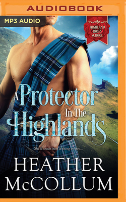 A Protector in the Highlands by Heather McCollum