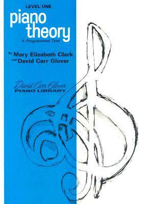 Piano Theory Level 1 (David Carr Glover Piano Library) by Mary Elizabeth Clark