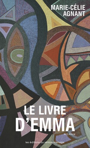 Le livre d'Emma by Marie-Célie Agnant