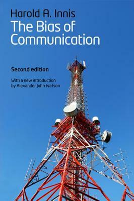 Bias of Communication by Harold Innis