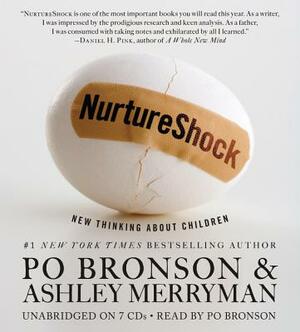 Nurtureshock: New Thinking about Children by Ashley Merryman, Po Bronson