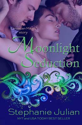 Moonlight Seduction by Stephanie Julian