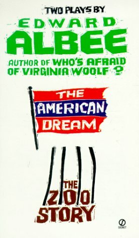 Two Plays By Edward Albee: The American Dream and The Zoo Story by Edward Albee