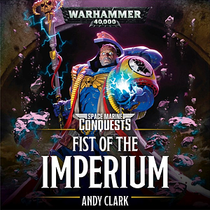 Fist of the Imperium by Andy Clark