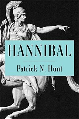 Hannibal by Patrick N. Hunt