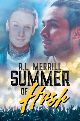 Summer of Hush by R. L. Merrill