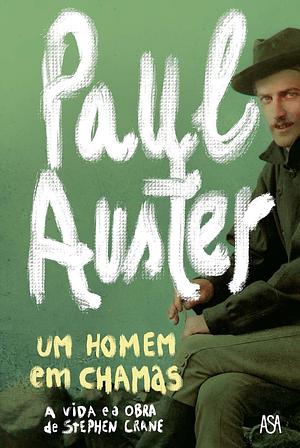 Um Homem em Chamas by Paul Auster