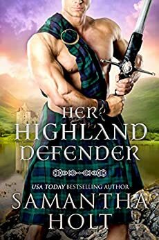 Her Highland Defender by Samantha Holt