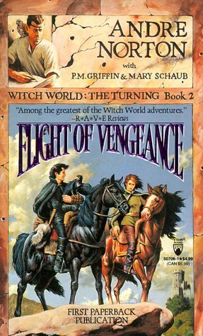 Flight of Vengeance by Mary Schaub, P.M. Griffin, Andre Norton