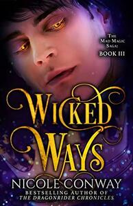 Wicked Ways by Nicole Conway