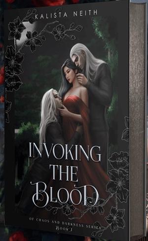 Invoking the Blood (Deluxe Black Page Special Edition) by Kalista Neith