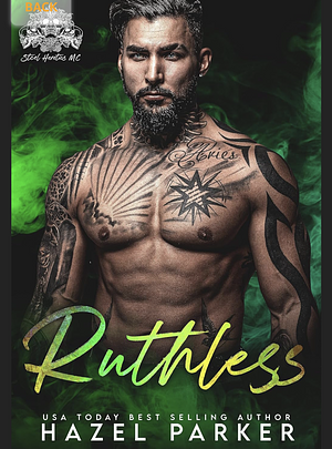 Ruthless by Hazel Parker