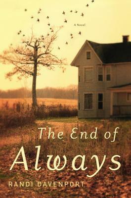 The End of Always by Randi Davenport