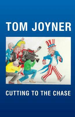 Cutting to the Chase by Tom Joyner